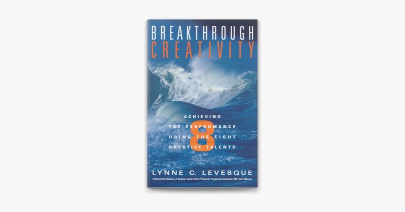 Breakthrough Creativity: A Guide 